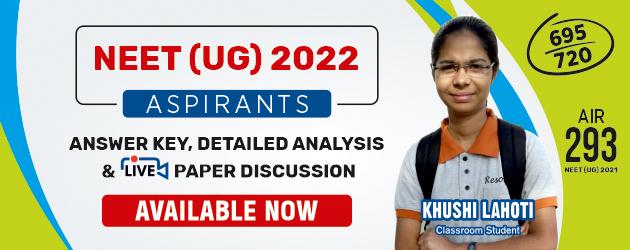 NEET 2022 Answerkey, Solutions & Detailed Analysis are available