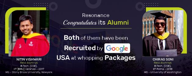 Resonance alumni got packages of 3.25 Cr. from Google, USA
