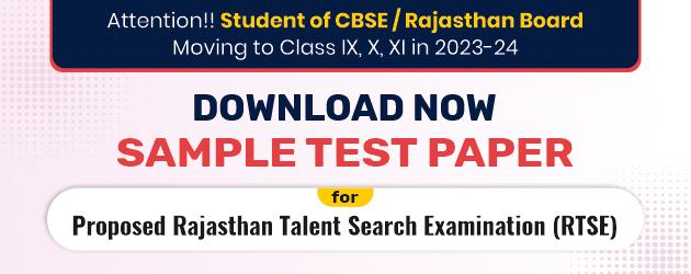 SAMPLE TEST PAPERS for Proposed Rajasthan Talent Search Examination (RTSE)