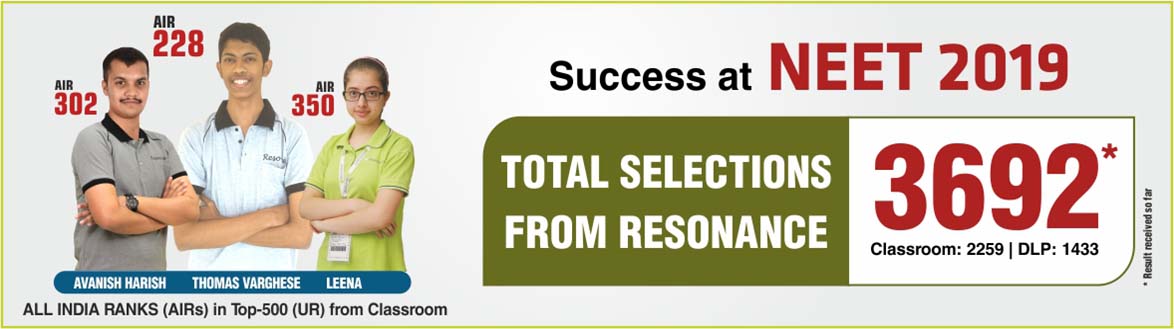 NEET 2019 Result- 3692 students Qualified from Resonance NEET 2019 Result- 3692 students Qualified from Resonance